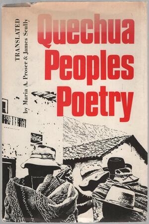 Quechua Peoples Poetry by Jesús Lara