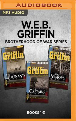 W.E.B. Griffin Brotherhood of War Series: Books 1-3: The Lieutenants, the Captains, the Majors by W.E.B. Griffin