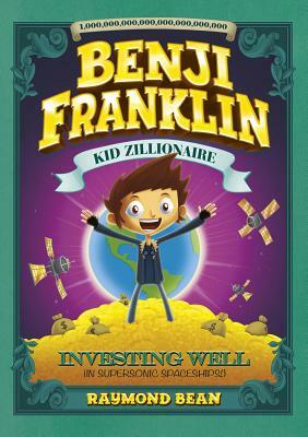 Investing Well (in Supersonic Spaceships!) by Raymond Bean