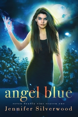 Angel Blue: Season One by Jennifer Silverwood