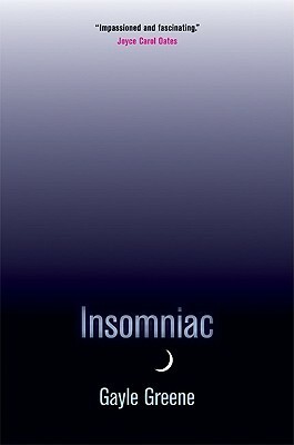 Insomniac by Gayle Greene