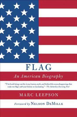 Flag: An American Biography by Marc Leepson