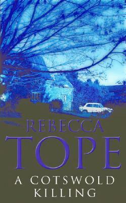 A Cotswold Killing by Rebecca Tope
