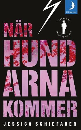 När hundarna kommer by Jessica Schiefauer