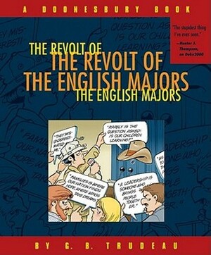 Doonesbury: The Revolt of the English Majors by G.B. Trudeau