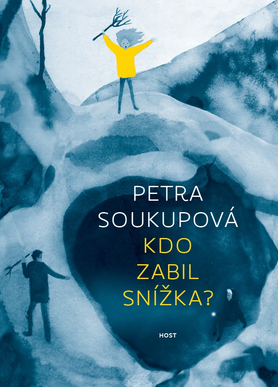 Kdo zabil Snížka? by Petra Soukupová, Tereza Ščerbová