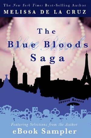 The Blue Bloods Saga eBook Sampler by Melissa de la Cruz