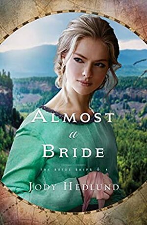 Almost a Bride by Jody Hedlund