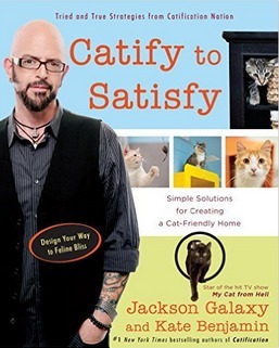 Catify to Satisfy by Jackson Galaxy, Kate Benjamin