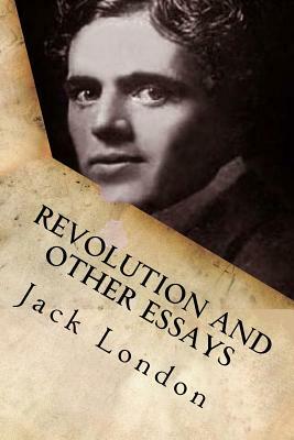 Revolution and other essays by Jack London