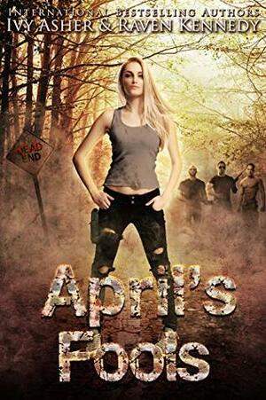 April's Fools by Ivy Asher, Raven Kennedy