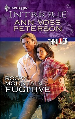 Rocky Mountain Fugitive by Ann Voss Peterson