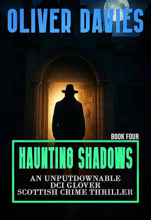 Haunting Shadows by Oliver Davies