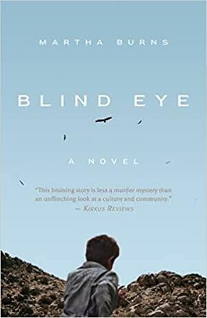 Blind Eye by Martha Burns, Martha Burns