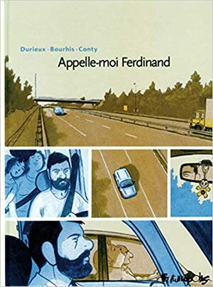 Appelle Moi Ferdinand by Christophe Conty, Hervé Bourhis, Christian Durieux