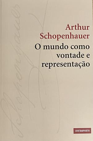 Mundo Como Vontade e Representaao, O by Arthur Schopenhauer