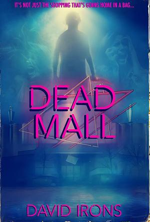 Dead Mall by David Irons