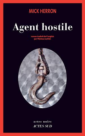 Agent hostile by Mick Herron