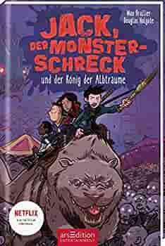 Jack, der Monsterschreck und der König der Albträume by Max Brallier