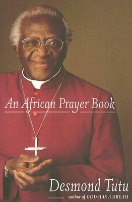 An African Prayer Book by Desmond Tutu