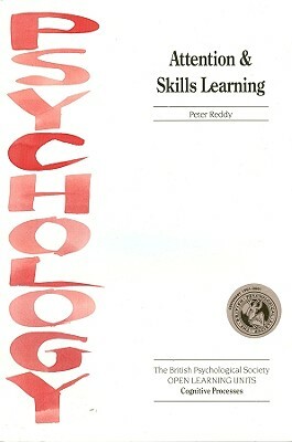 Attention and Skills Learning by Peter Reddy