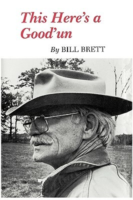 This Here's a Good'un by Bill Brett