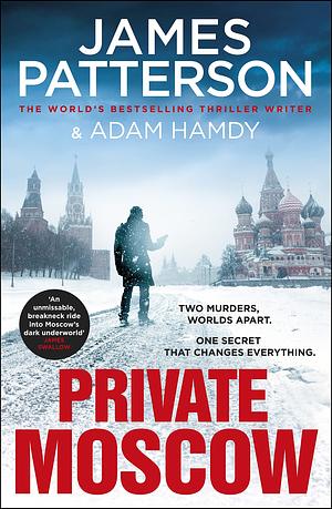 Private Moscow by James Patterson