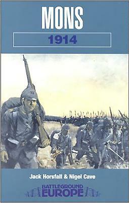 Mons: 1914 by Jack Horsfall