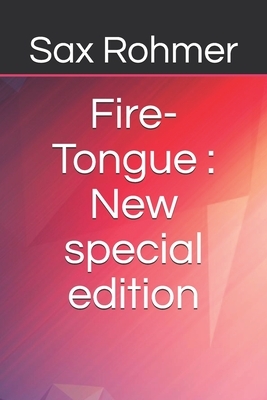 Fire-Tongue: New special edition by Sax Rohmer