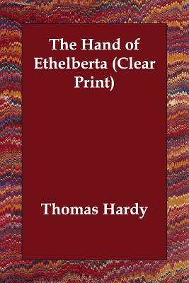 The Hand of Ethelberta by Thomas Hardy