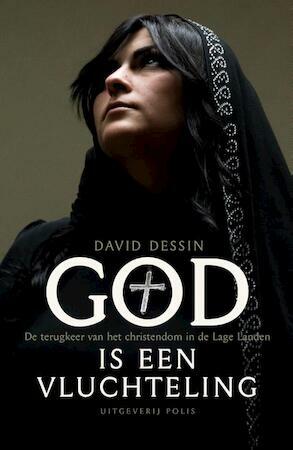God is een vluchteling by David Dessin