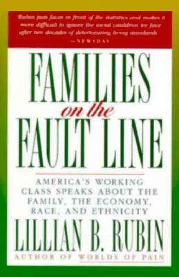 Families on the Fault Line by Lillian B. Rubin