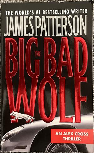 The Big Bad Wolf by James Patterson