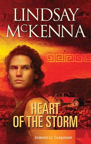 Heart Of The Storm by Lindsay McKenna, Lindsay McKenna