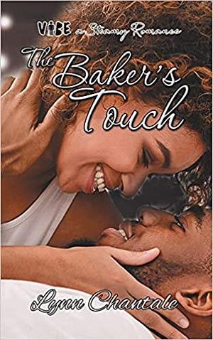 The Baker's Touch by Lynn Chantale, Lynn Chantale