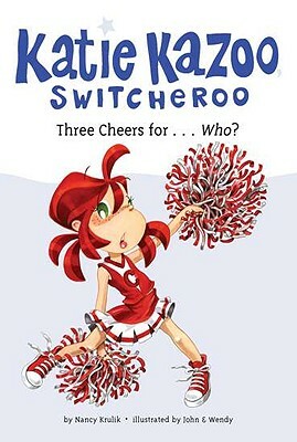 Three Cheers For... Who? by Nancy Krulik