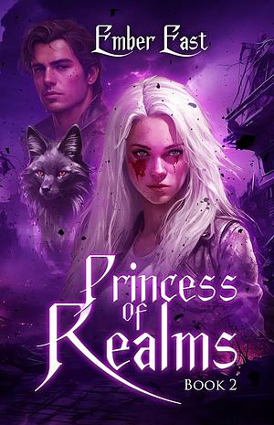 Princess of Realms by Ember East