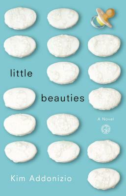 Little Beauties by Kim Addonizio