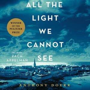 All the Light We Cannot See by Anthony Doerr