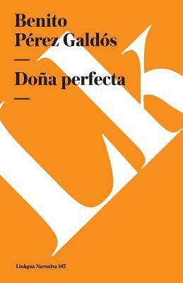 Doña Perfecta by Benito Pérez Galdós