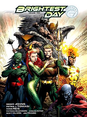 Brightest Day Vol. 2 by Scott Clark, Peter J. Tomasi, Patrick Gleason, Geoff Johns, Ardian Syaf, Joe Prado, Ivan Reis