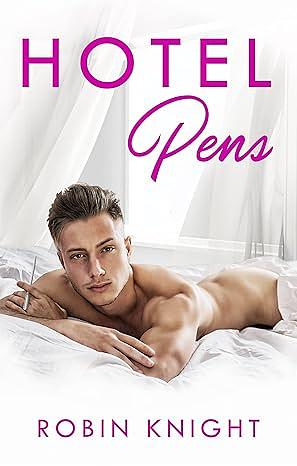 Hotel Pens by Robin Knight