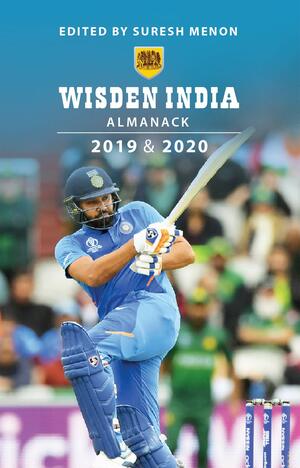 Wisden India Almanack 2019 & 2020 by Suresh Menon
