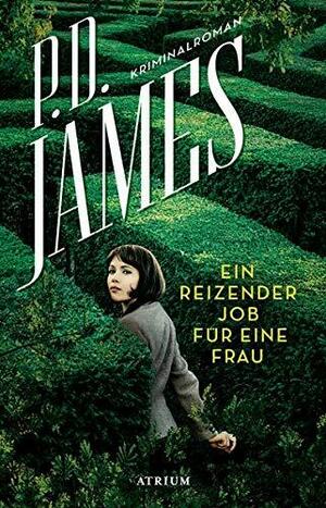 Ein reizender Job für eine Frau by P.D. James