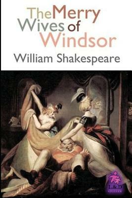 The Merry Wives of Windsor by William Shakespeare