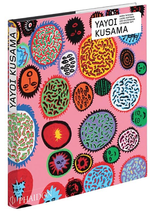 Yayoi Kusama by Laura Hoptman, Catherine Taft, Akira Tatehata, Udo Kultermann