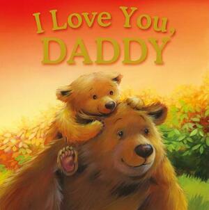 I Love You, Daddy by Melanie Joyce