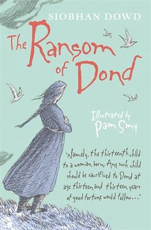 The Ransom of Dond by Siobhan Dowd