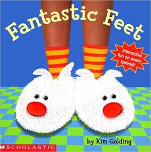 Fantastic Feet by Kim Golding