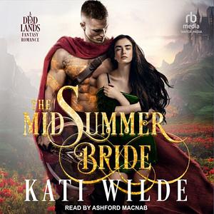 The Midsummer Bride by Kati Wilde